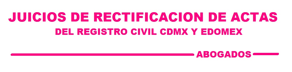 RECTIFICACION DE ACTAS DEL REGISTRO CIVIL